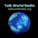 Talk World Radio: The Coming Months of Crazy