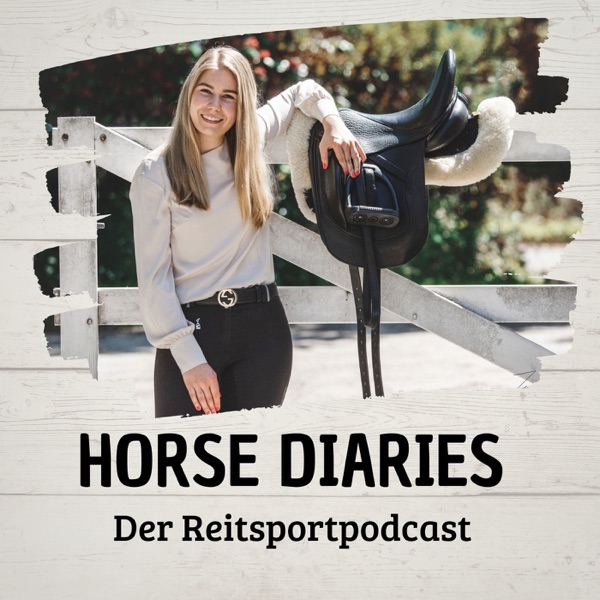 Horse Diaries - Podcast rund um Pferde & Reitsport