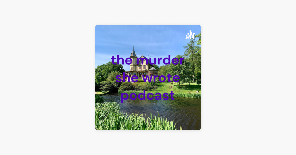 ‎the murder she wrote podcast op Apple Podcasts