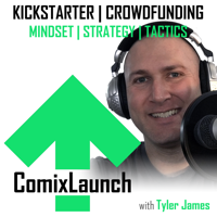 ComixLaunch: Crowdfunding for Writers, Artists & Self-Publishers on Kickstarter... and Beyond! podcast