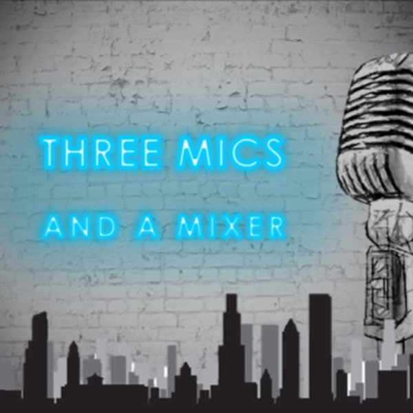 Three Mics and a Mixer Artwork
