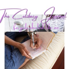 The Celibacy Journal for girls who look like me