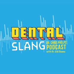 Dental Slang