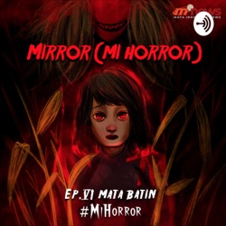 MIRROR Ep.02 - Tragedi Bintaro - Jejak Darah