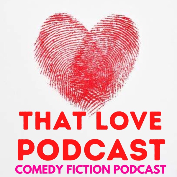 That Love Podcast Artwork