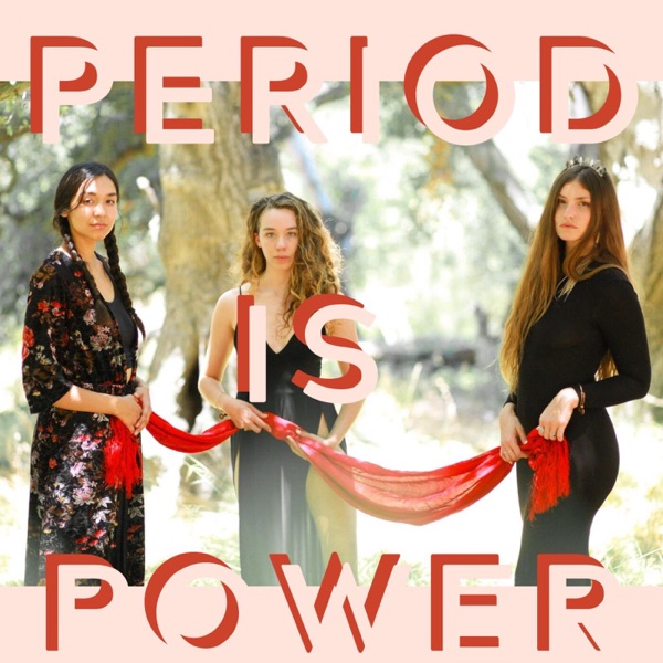 Period Is Power Artwork