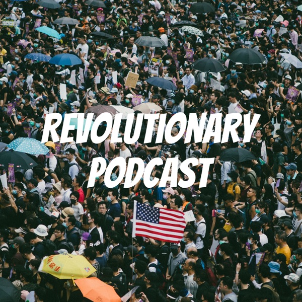 Revolutionary Podcast Artwork