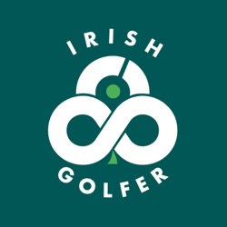 Ep 141 | Flogas Irish Amateur Open preview with Allan Hill