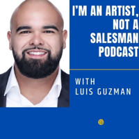 I'm An Artist, Not A Salesman #009 w/ Special Guests John Ramsay & Justin Caruso