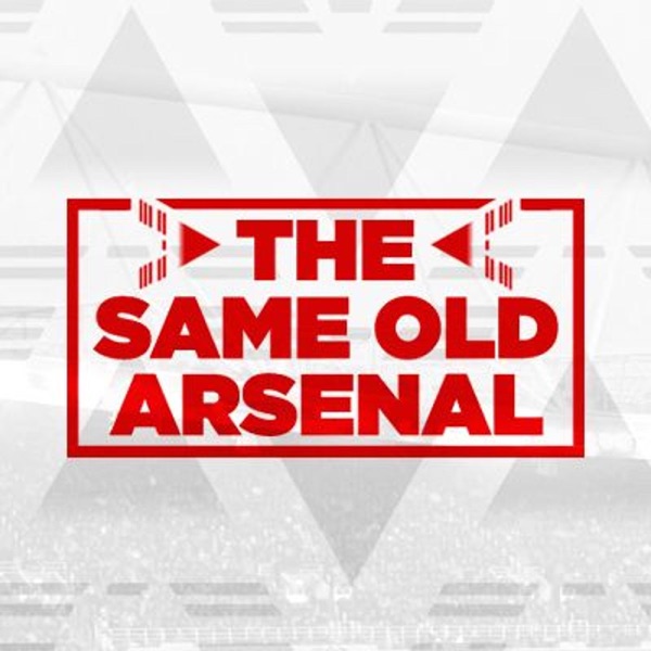 Same Old Arsenal Podcast Artwork