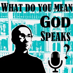 S3E14: Questioning the Bible (Wrestling with God today Pt.2)