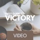 Daily Guide to Victory Video Podcast