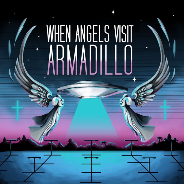 When Angels Visit Armadillo Artwork