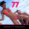 Room 77 Swinger Podcast | Lifestyle Podcast For Swingers - Unusable Sex Advice for the Open-Minded