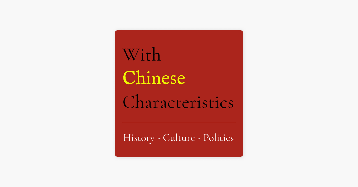 with-chinese-characteristics-on-apple-podcasts