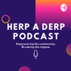 Herp A Derp Podcast - Erin Devost