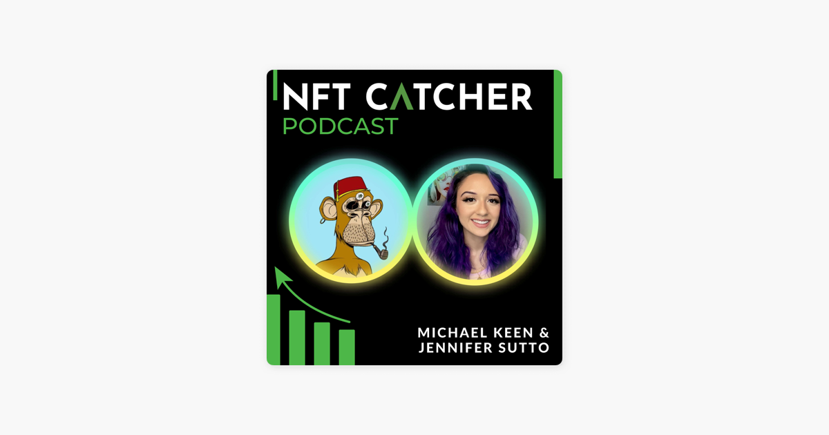 ‎NFT Catcher Podcast Episode 19 Art Basel Miami 2021