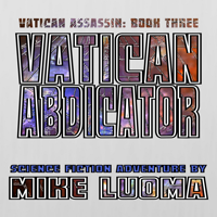 Chapter 01 - Vatican Abdicator