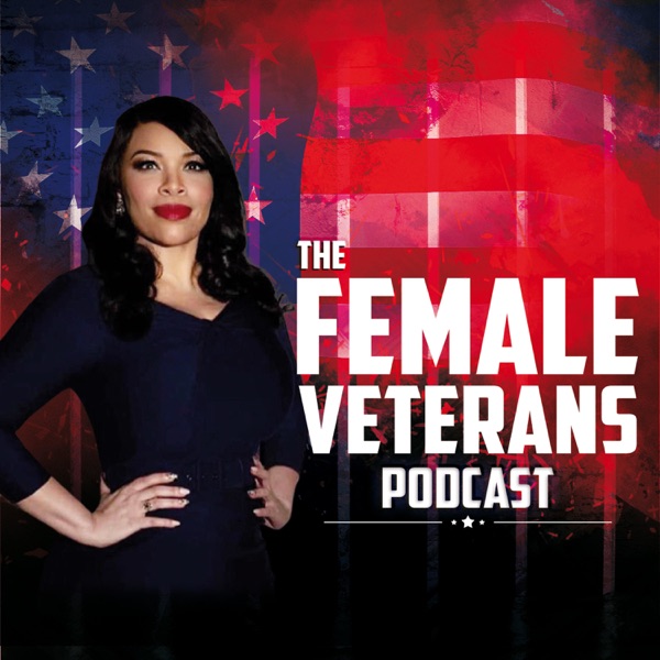 The Female Veterans Podcast Artwork
