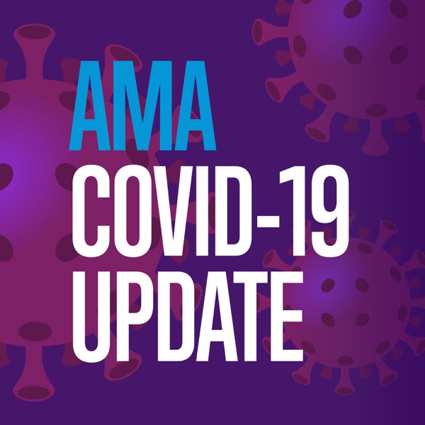 AMA COVID-19 Update