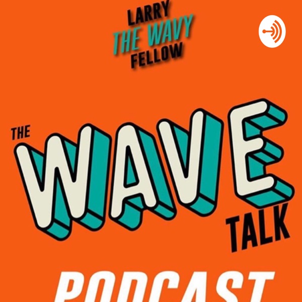 Wave Talk Podcast 🌊