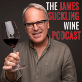 The James Suckling Wine Podcast - James Suckling, Wine Critic / Masterclass