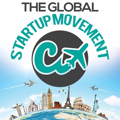 The Global Startup Movement - Startup Ecosystem Leaders, Global Entrepreneurship, and Emerging Market Innovation The Global Startup Movement - Startup Ecosystem Leaders, Global Entrepreneurship, and Emerging Market Innovation
