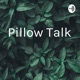 Pillow Talk 