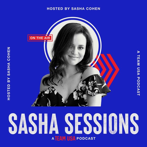 Sasha Sessions: A Team USA Podcast Artwork