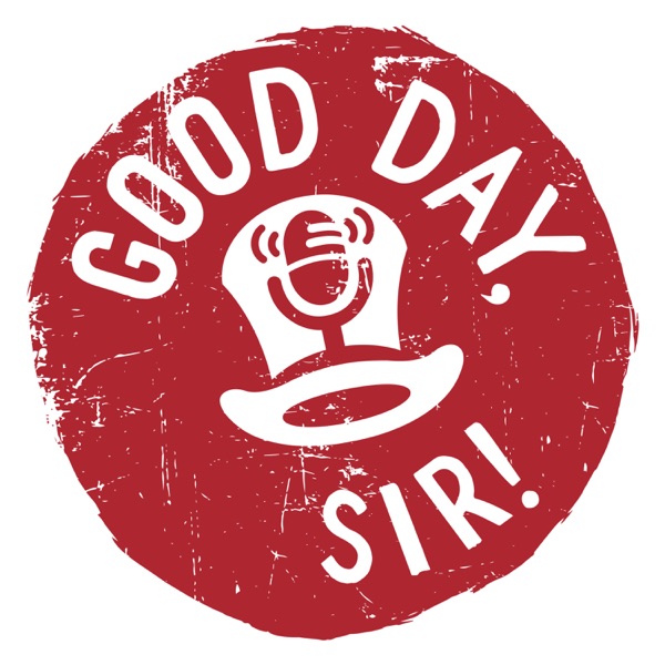 Good Day, Sir! Show, a Salesforce Podcast