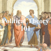 Political Theory 101 - Political Theory 101