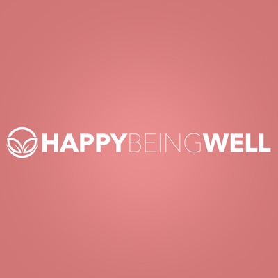 Happy Being Well Happy Being Well