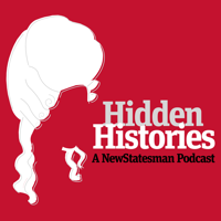Hidden Histories: The New Statesman History Podcast podcast