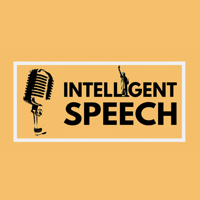 Intelligent Speech - interviews, conversations and presentations of ideas podcast