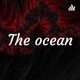 The ocean