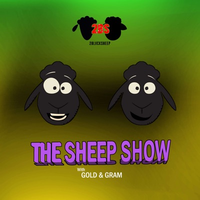 The Sheep Show:2BLVCKSHEEP