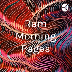 Ram Morning Pages