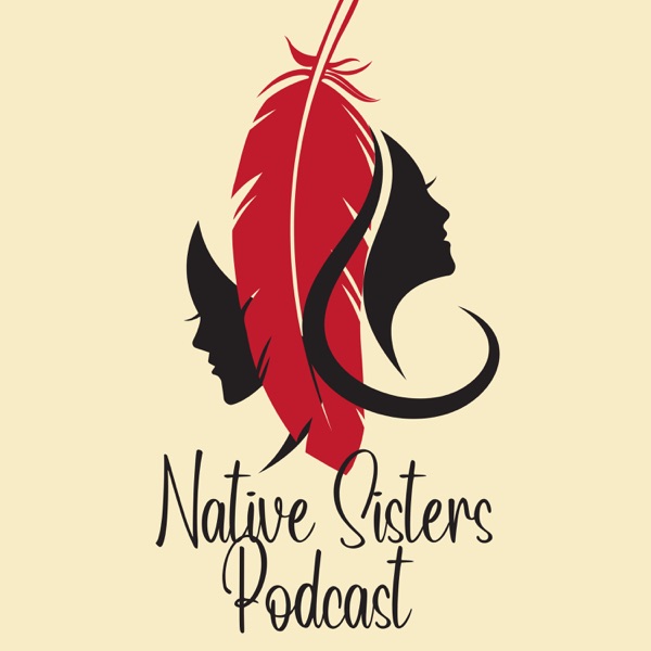 Native Sisters Podcast Artwork