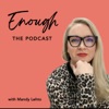 Enough, the Podcast artwork