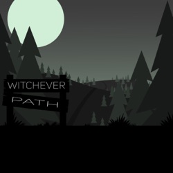 Witchever Path: 4 Years!