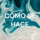 CÓMO SE HACE (Trailer)