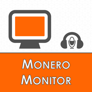The Monero Monitor Podcast podcast