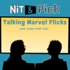 Nit & Pick - Talking Marvel Flicks (and other stuff too) artwork