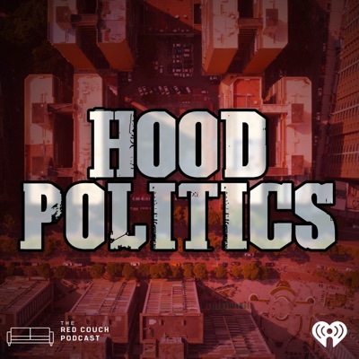 Hood Politics with Prop Hood Politics with Prop