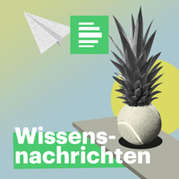 Wissensnachrichten - Deutschlandfunk Nova podcast