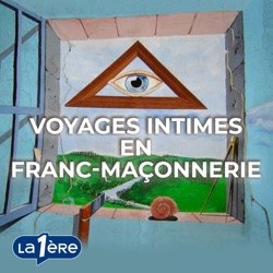 Voyages intimes en franc-maçonnerie 