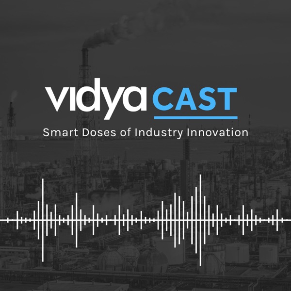 Vidyacast: Smart Doses of Industry Innovation