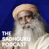 The Sadhguru Podcast - The Sadhguru Podcast