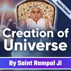 How Was the Universe Created? Creation Of Universe/Nature by Saint Rampal Ji in English