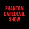 Phantom DareDevil Show artwork